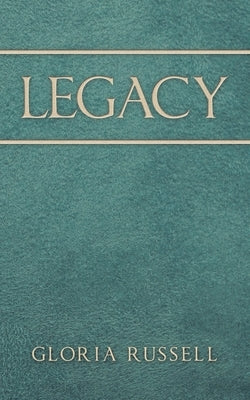 Legacy by Russell, Gloria