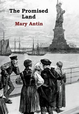 The Promised Land by Antin, Mary