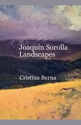 Joaqu?n Sorolla Landscapes by Berna, Cristina