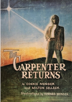 The Carpenter Returns by Menger, Connie