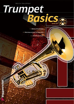 Trumpet Basics, French Edition [With CD (Audio)] by Reuthner, Martin