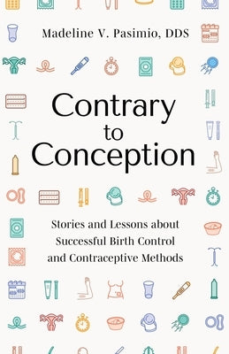 Contrary to Conception by Pasimio, Madeline V.