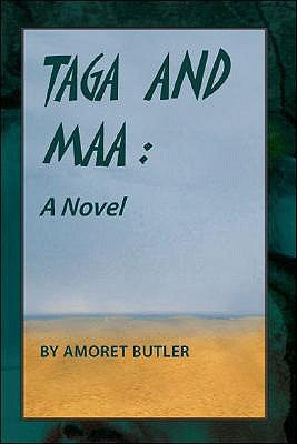 Taga and Maa by Butler, Amoret