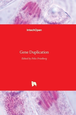 Gene Duplication by Friedberg, Felix