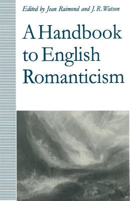 A Handbook to English Romanticism by Raimond, Jean