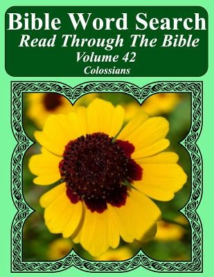 Bible Word Search Read Through The Bible Volume 42: Colossians Extra Large Print by Pope, T. W.