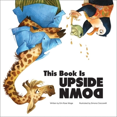 This Book Is Upside Down by Wage, Erin Rose