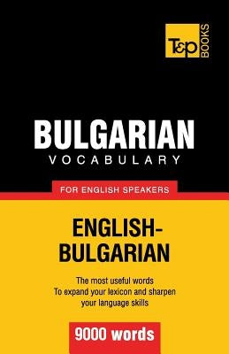 Bulgarian vocabulary for English speakers - 9000 words by Taranov, Andrey