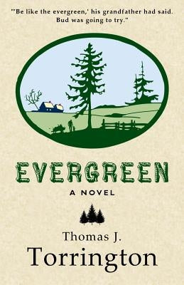Evergreen by Torrington, Thomas J.