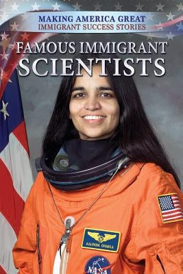 Famous Immigrant Scientists by Lo Bosco, Maryellen
