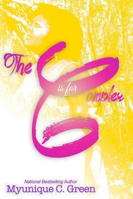 The C is for Complex by Green, Myunique C.