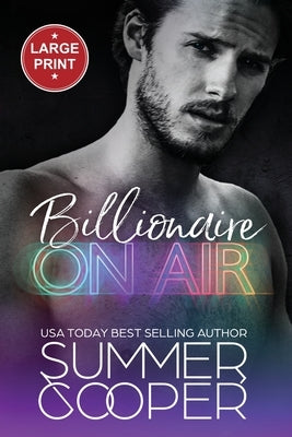 Billionaire On Air: A Matchmaking Billionaire Contemporary Romance (Large Print) by Cooper, Summer