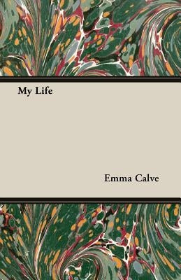 My Life by Calve, Emma