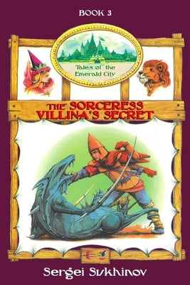 The Sorceress Villina's Secret by Sukhinov, Sergei
