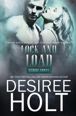 Lock and Load by Holt, Desiree