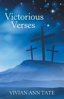 Victorious Verses by Tate, Vivian Ann