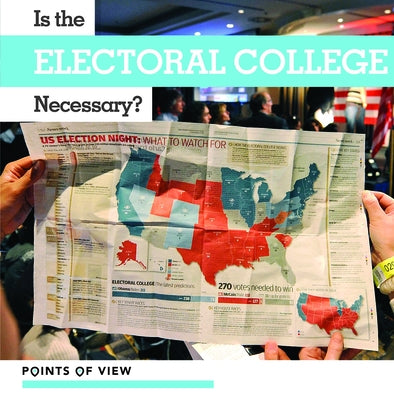 Is the Electoral College Necessary? by Green, Meghan