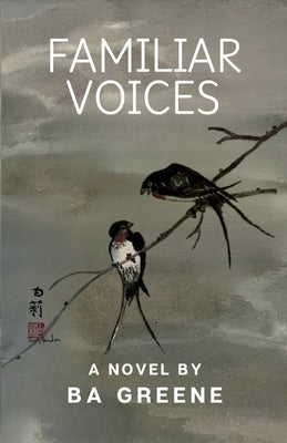 Familiar Voices by Greene, Ba