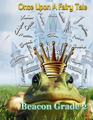 Once Upon a Fairy Tale by 2, Beacon Grade