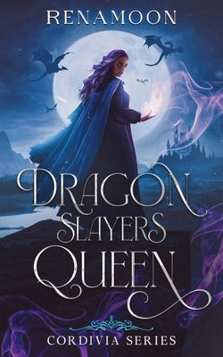 Dragon Slayers Queen by Nunez, Renamoon