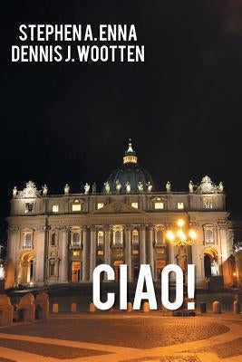Ciao! by Enna, Stephen a.