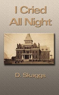 I Cried All Night by Skaggs, D.