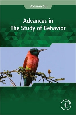 Advances in the Study of Behavior: Volume 52 by Naguib, Marc