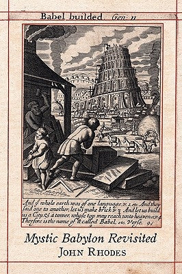 Mystic Babylon Revisited by Rhodes, John