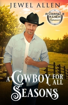 A Cowboy for All Seasons by Allen, Jewel