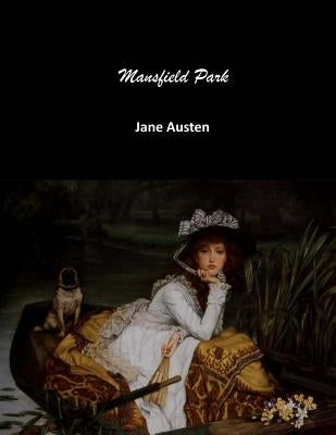 Mansfield Park by Austen, Jane
