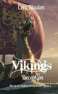 Vikings: Deception by Bladen, Ceri
