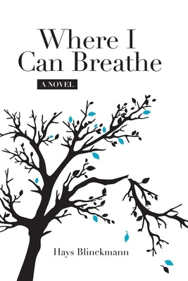 Where I Can Breathe by Blinckmann, Hays