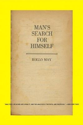 Man's Search for Himself by May, Rollo