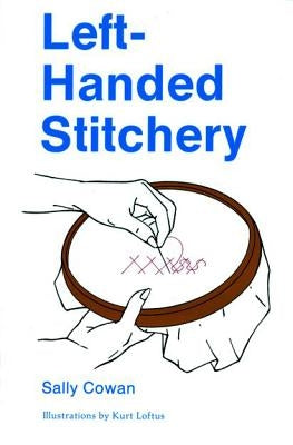 Left-Handed Stitchery by Cowan, Sally