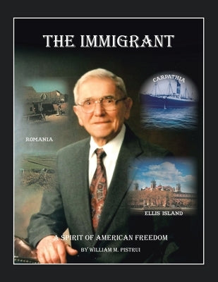 The Immigrant by Pistrui, William M.