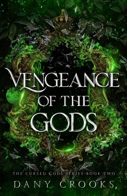 Vengeance of the Gods by Crooks, Dany