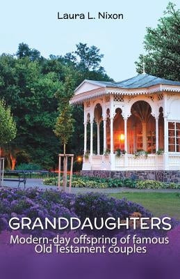 Granddaughters by Nixon, Laura L.
