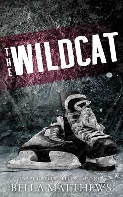 The Wildcat: Special Edition by Matthews, Bella