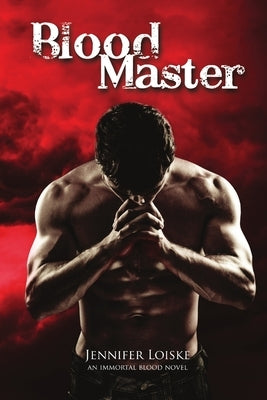 Blood Master by Loiske, Jennifer