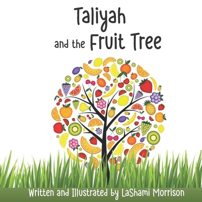 Taliyah and the Fruit Tree by Morrison, Lashami