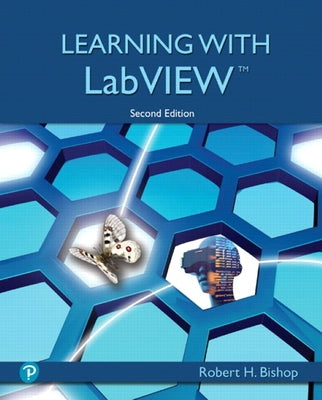 Learning with LabVIEW by Bishop, Robert