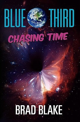 Blue Third - Chasing Time by Blake, Brad