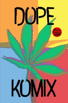 Dope Komix by Komix, Mini