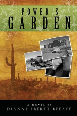 Power's Garden by Beeaff, Dianne E.