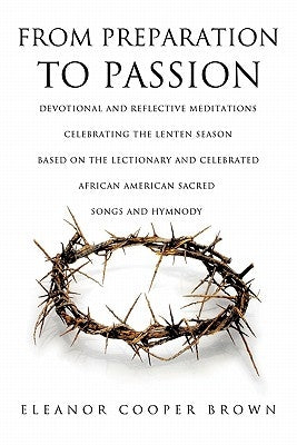 From Preparation to Passion by Brown, Eleanor Cooper