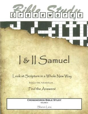 Crosswords Bible Study: 1 Samuel and 2 Samuel by Lanz, Sharon