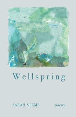 Wellspring by Stemp, Sarah
