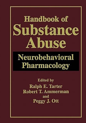 Handbook of Substance Abuse: Neurobehavioral Pharmacology by Tarter, Ralph E.