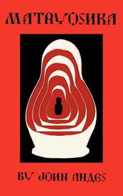 Matryoshka by Andes, John