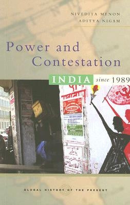 Power and Contestation: India Since 1989 by Menon, Nivedita